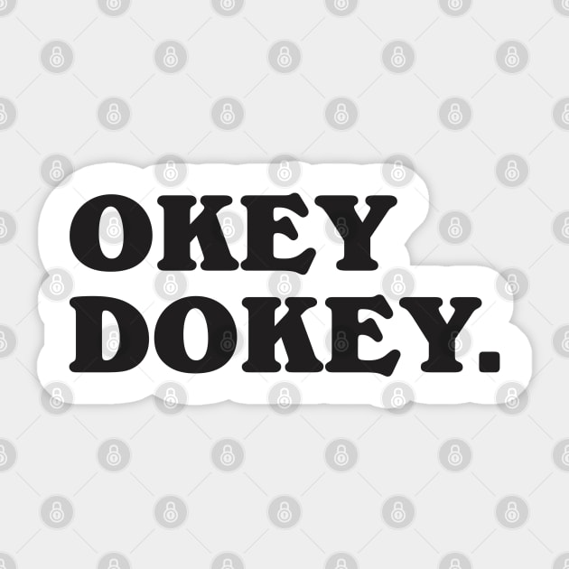 Okey Dokey Sticker by dewinpal